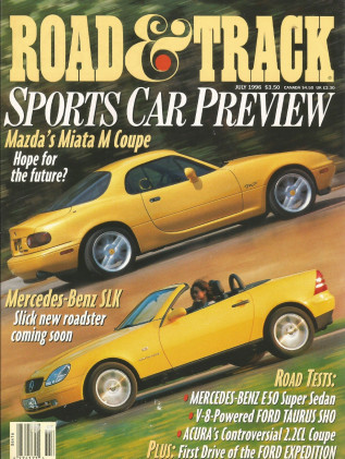 ROAD & TRACK 1996 JULY - SHO, 250GT SWB, MIATA COUPE